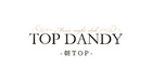 TOP DANDY -朝TOP-